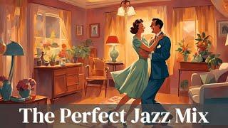 The Perfect Jazz Mix [Jazz Classics, Jazz Hits]