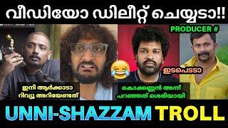 എന്റെ പടത്തിന്  റിവ്യൂ ഒരുത്തനും പറയണ്ട  ! Unni Vlogs Bad Boyz Producer Issue | Shazzam Troll | Pk