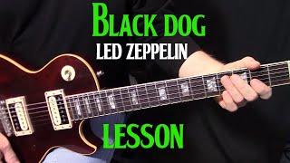 how to play "Black Dog" by Led Zeppelin on guitar | rhythm guitar lesson