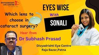 Which lens to choose in cataract surgery?