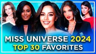 The Miss Universe 2024 TOP 30 FAVORITES