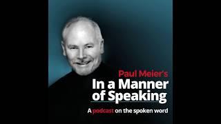 Paul Meier's 'In a Manner of Speaking,' Episode 1, February 2018