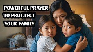 Prayer for Family Protection and Unity | Family Blessing Prayer