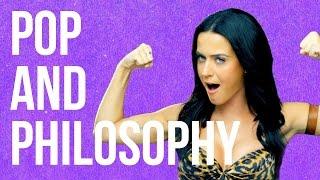 POP CULTURE: Pop and Philosophy