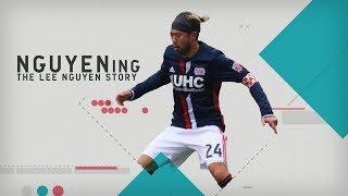 NGUYENing | The Lee Nguyen Story