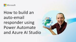 How to build an auto-email responder using Power Automate and Azure AI Studio