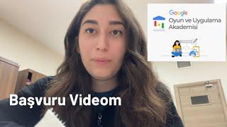 Google Oyun ve Uygulama Akademisi Başvuru Videom | Dilruba ÖNER ‍