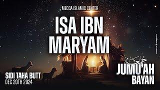 Isa Ibn Maryam | Sidi Taha | Mecca Islamic Center