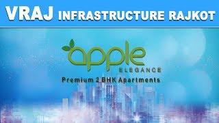 Apple Elegance by Vraj Infrastructure Pvt. Ltd. Corporate  Video