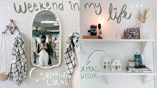 Weekend in my Life:  decorating for Christmas, shopping local, school & MORE.