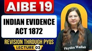 AIBE 19 Class | Indian Evidence Act | Previous Year Questions | All India Bar Exam |Judiciary By PW