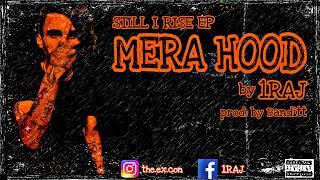 Mera Hood | 1RAJ | [Prod. by Banditt] | Latest Hindi Song | 2022 | Still I Rise EP