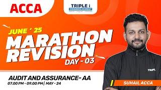 ACCA JUNE'25 MARATHON REVISION | DAY -3|AUDIT & ASSURANCE | SUHAIL ACCA | TRIPLE I COMMERCE ACADEMY