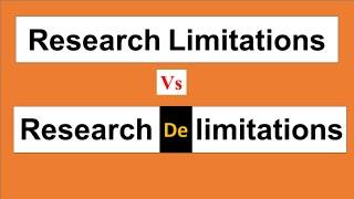 Research limitations vs delimitations || Difference between Research limitations and delimitations |