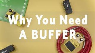 What Does A Buffer Do For Your Guitar?