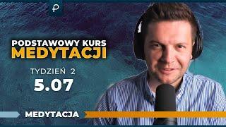 Podstawowy Kurs Medytacji [tydzień2] - Ciało