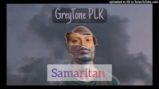 GreyTone PLK Samaritan