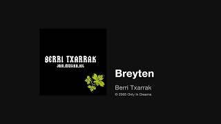 Berri Txarrak - Breyten