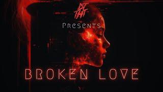 DJ THT - Broken Love (Official Lyric Video)