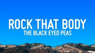 The Black Eyed Peas - Rock That Body (Lyrics)