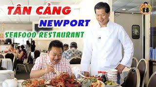 Ghé TÂN CẢNG NEWPORT SEAFOOD Restaurant Ở LITTLE SAIGON | MC Việt Thảo | CBL 413