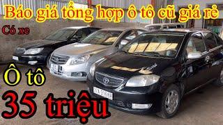 Ô TÔ TÙNG VÂN. Báo giá tổng hợp ô tô cũ giá rẻ 35 triệu có ÔTô 45 triệu. Có xe 7 chỗ lh:0987644800