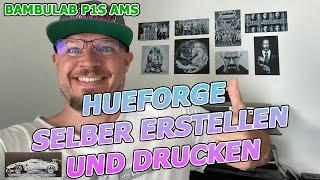 Bambulab P1S AMS: Das erste mal Hueforge selber machen