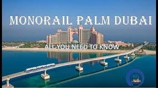 MONORAIL DUBAI | THE PALM MONORAIL | DUBAI TOUR