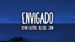 RYAN CASTRO, BLESSD, ZION - ENVIGADO (Letra/Lyrics)