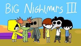 Big Nightmares 3