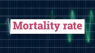 What is Mortality Rate?