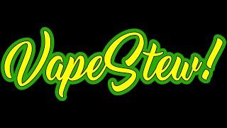 VapeStew! LIVE