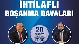 UYGULAMADA İHTİLAFLI BOŞANMA DAVALARI  Canbolat Hukuk Eyüp Sabri Canbolat