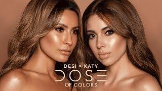 DESI X KATY | OUR DOSE OF COLORS COLLAB