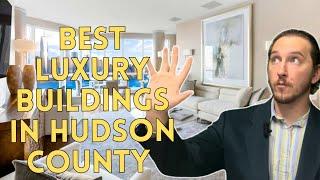 Luxury Living In Hudson County | Best Places to live in Hudson County