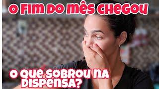 O QUE SOBROU NA DISPENSA | FIM DO MÊS CHEGOU ESVAZIANDO TUDO