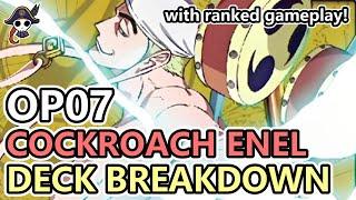 [OP07] COCKROACH ENEL DECK BREAKDOWN - Hate RP Law? Play Enel! (ranked gameplay)