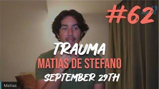 62 #TRAUMA - SEP 29TH - #matíasdestefano