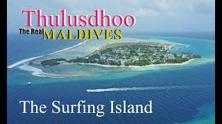 4K | THULUSDHOO, MALDIVES | THE SURFING ISLAND | Budget Travelling | Travel Guide | 2023