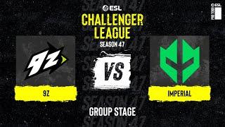 9z vs. Imperial - ESL Challenger League S47 - SA