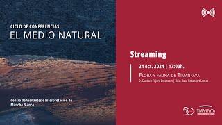 Ciclo de conferencias. El medio natural - Flora y fauna de Timanfaya