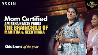 Amirtha Health Foods ️ Best Kids brands - Mom Certified | Ep 01 | She Bazaar Awards 2024