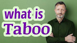 Taboo | Definition of taboo