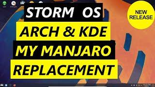 Storm-OS - Arch Speed | KDE Beauty | My Manjaro Replacement