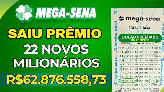 SAIU PRÊMIO! CONFIRA BOLÃO PREMIADO DA MEGA-SENA 2764! 22 NOVOS MILIONÁRIOS!