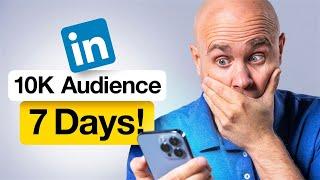 How to Build a LinkedIn audience of 10k in 7 Days (from zero)