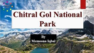 Chitral Gol National Park | Geography and Wildlife | Pakistan