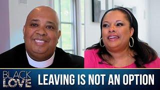 Rev and Justine | Don't Make Leaving an Option | Black Love Doc | Bonus Clips