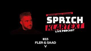 Arafat Abou-Chaker | SprichKLARTEXT #15 - FLER & SAAD | V