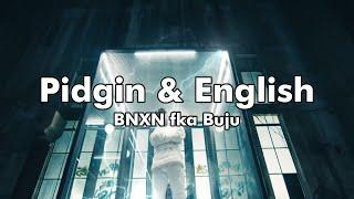 BNXN - Pidgin & English (Music video + lyrics prod by 1031 ENT)